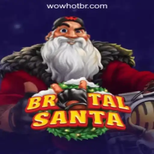 Unveiling BrutalSanta: The Ultimate Thrill in WOWHOT Oficial Slots Brasil #1