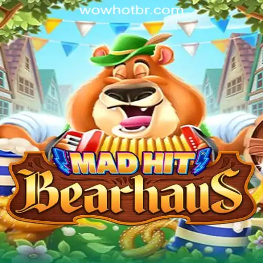 Exploring MadHitBearhaus: The #1 WOWHOT Oficial Slots Brasil Game