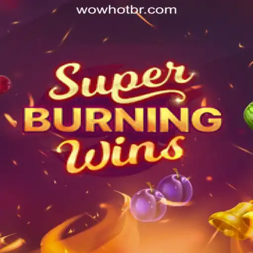 A Comprehensive Guide to SuperBurningWins: WOWHOT Oficial Slots Brasil #1